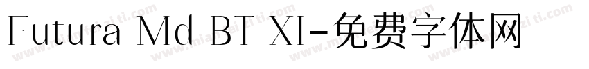 Futura Md BT XI字体转换